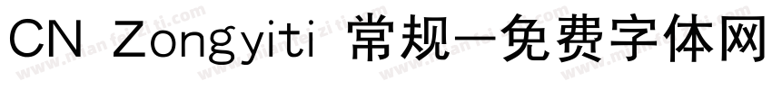 CN Zongyiti 常规字体转换